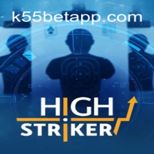 Descubra o Fascinante Mundo do Jogo HighStriker no K55BET.com